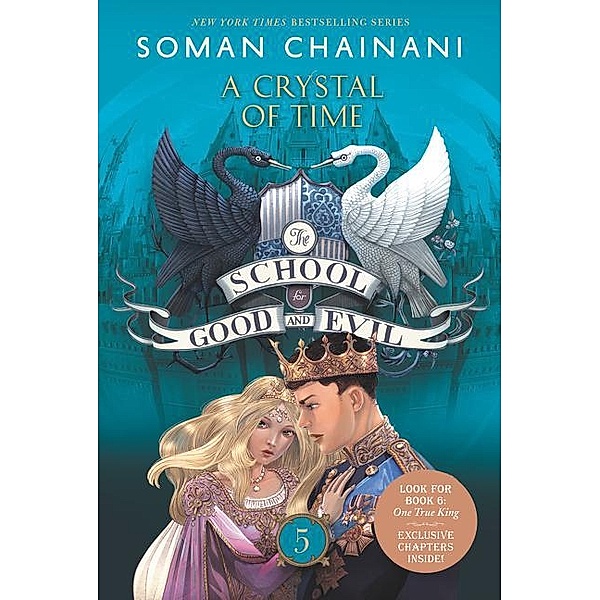 The School for Good and Evil 05: A Crystal of Time, Soman Chainani