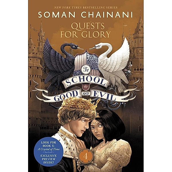 The School for Good and Evil #4: Quests for Glory / School for Good and Evil Bd.4, Soman Chainani
