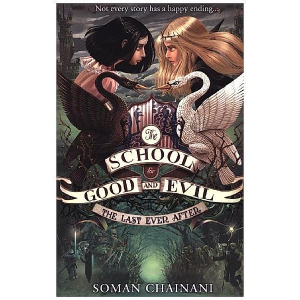 The School for Good and Evil / Book 3 / The Last Ever After, Soman Chainani
