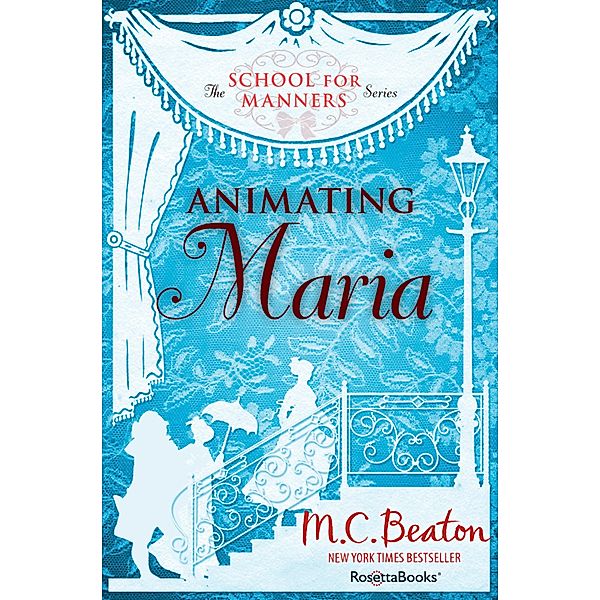 The School for Manners Series: 5 Animating Maria, M. C. Beaton