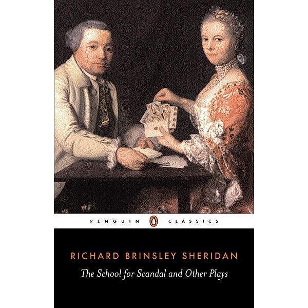 The School for Scandal and Other Plays, Richard Sheridan