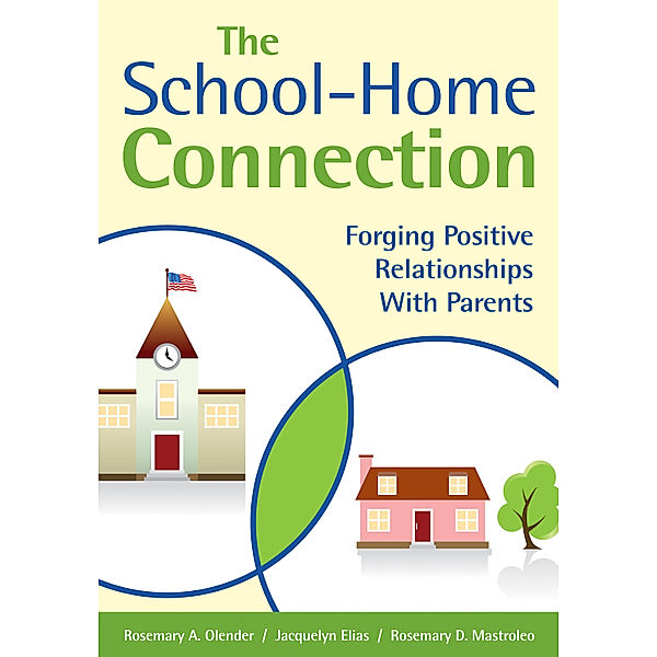 The School-Home Connection, Jacquelyn Elias, Rosemary A. Olender, Rosemary D. Mastroleo