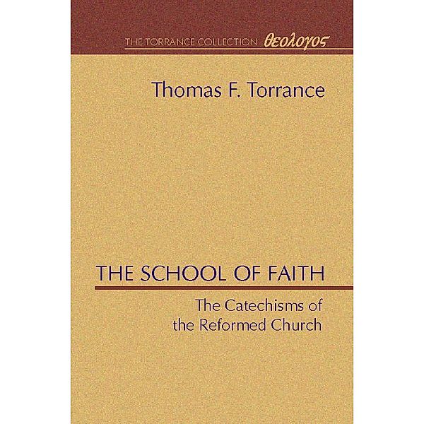 The School of Faith, Thomas F. Torrance