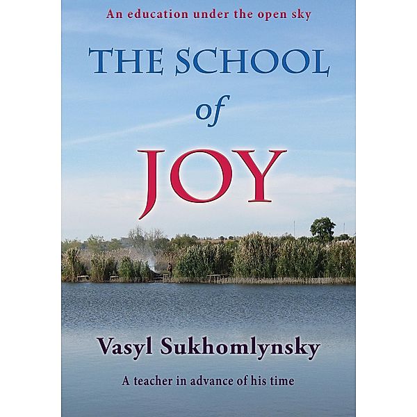 The School of Joy, Vasyl Sukhomlynsky