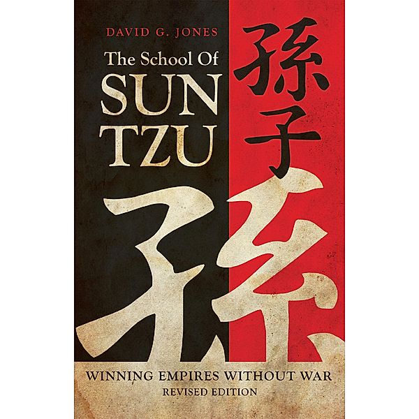 The School of Sun Tzu, David G. Jones
