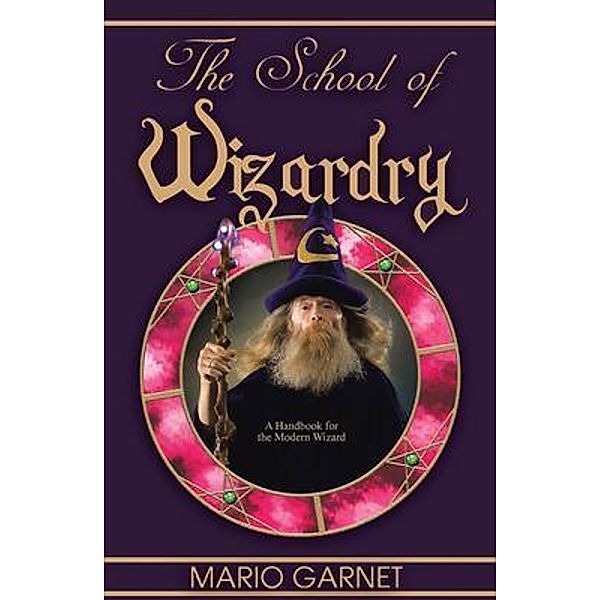 The School of Wizardry / Brilliant Books Literary, Mario Garnet