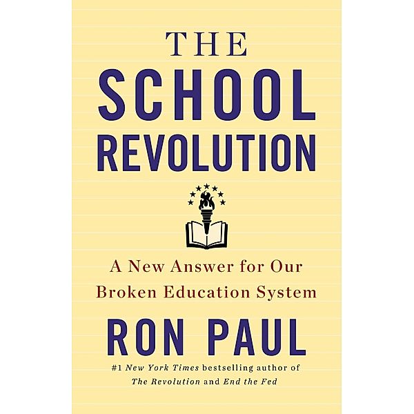 The School Revolution, Ron Paul