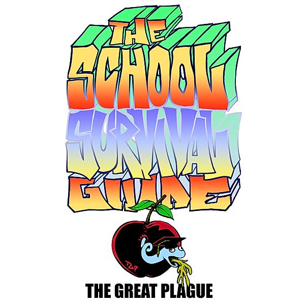 The School Survival Guide, The Great Plague