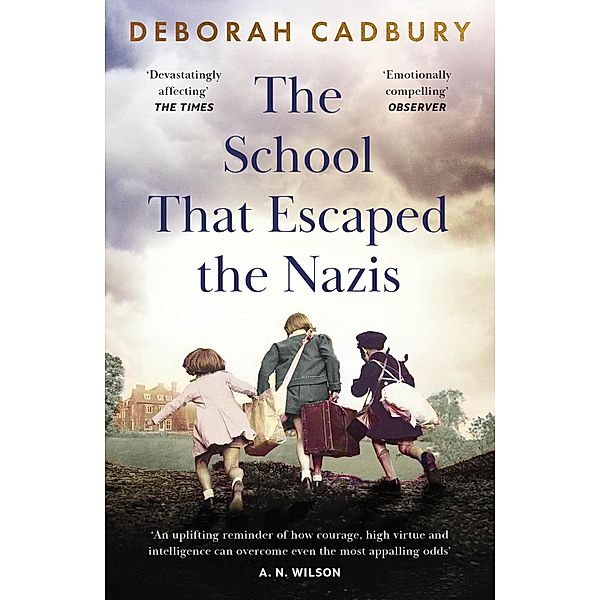 The School That Escaped the Nazis, Deborah Cadbury