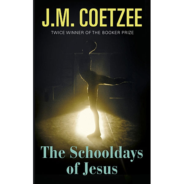 The Schooldays of Jesus, J. M. Coetzee