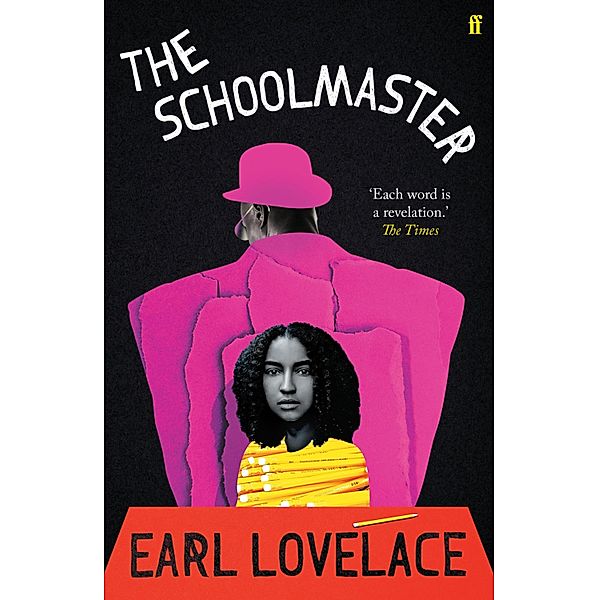 The Schoolmaster, Earl Lovelace