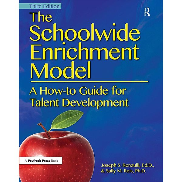 The Schoolwide Enrichment Model, Joseph S. Renzulli, Sally M. Reis