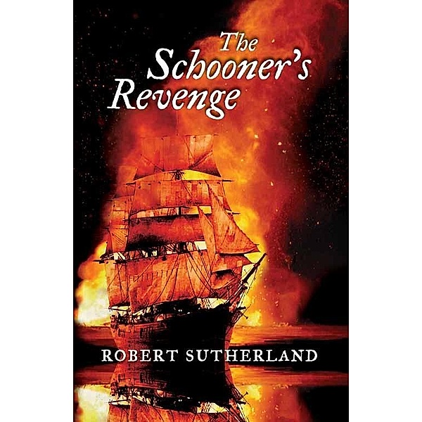 The Schooner's Revenge, Robert Sutherland