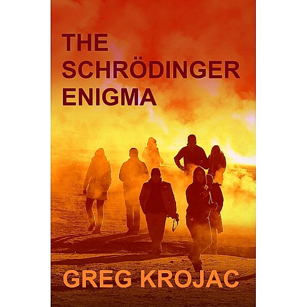 The Schrödinger Enigma, Greg Krojac