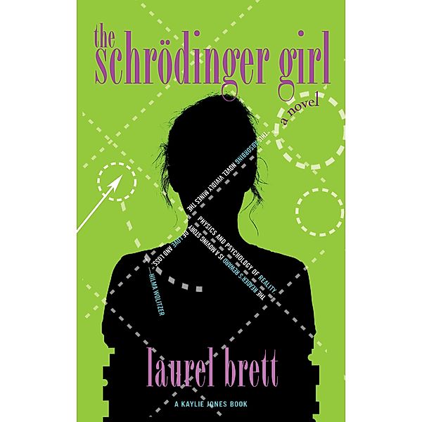 The Schrödinger Girl, Laurel Brett