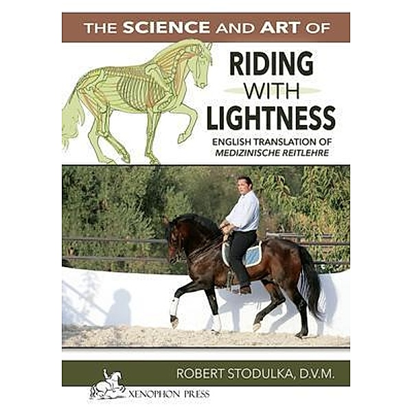 The Science and Art of Riding in Lightness, Robert Stodulka