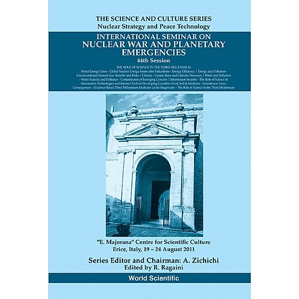 The Science And Culture Series - Nuclear Strategy And Peace Technology: International Seminar On Nuclear War And Planetary Emergencies - 44th Session: The Role Of Science In The Third Millennium