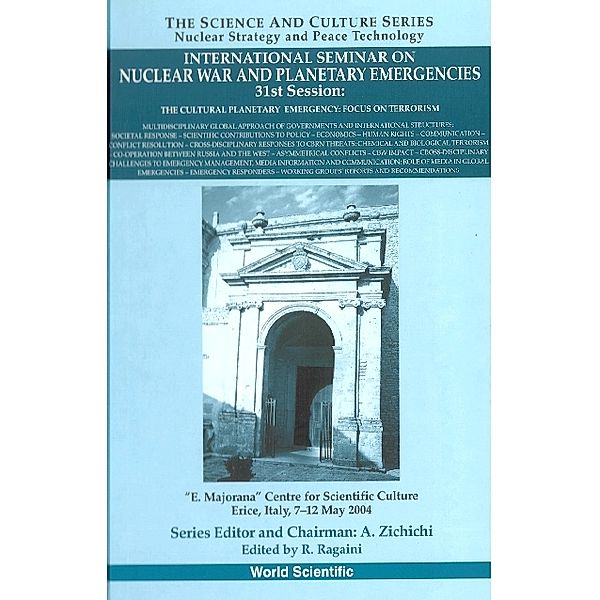 The Science And Culture Series - Nuclear Strategy And Peace Technology: International Seminar On Nuclear War And Planetary Emergencies - 31st Session