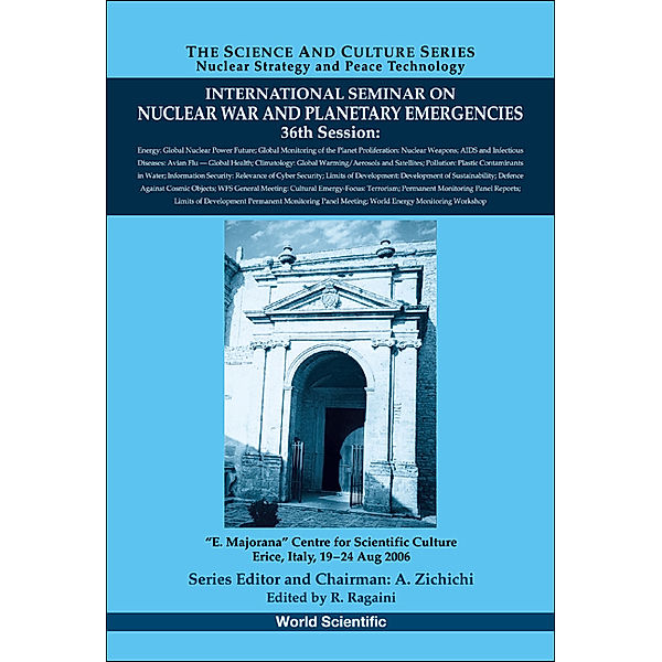 The Science And Culture Series - Nuclear Strategy And Peace Technology: International Seminar On Nuclear War And Planetary Emergencies - 36th Session