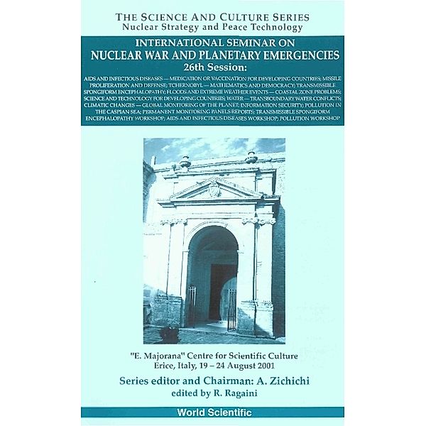 The Science And Culture Series - Nuclear Strategy And Peace Technology: Aids And Infectious Diseases, Proceedings Of The International Seminar On Nuclear War And Planetary Emergencies - 26 Session