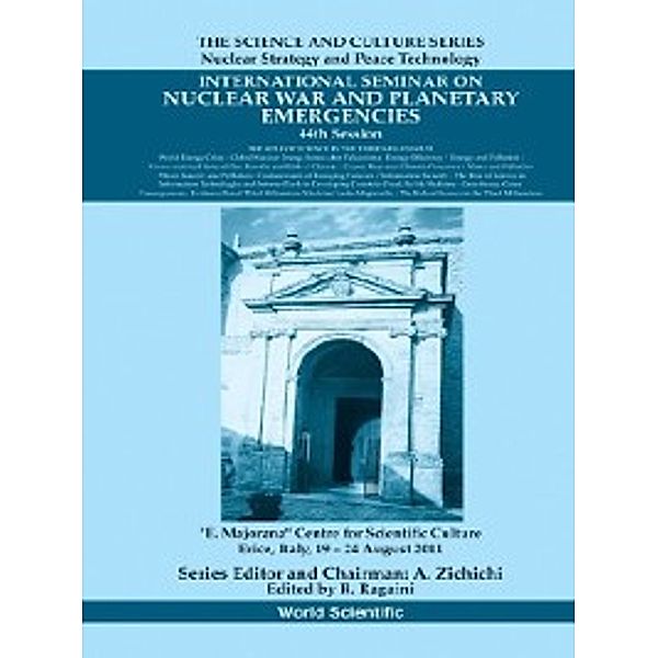 The Science and Culture Series - Nuclear Strategy and Peace Technology: International Seminar on Nuclear War and Planetary Emergencies — 44th Session