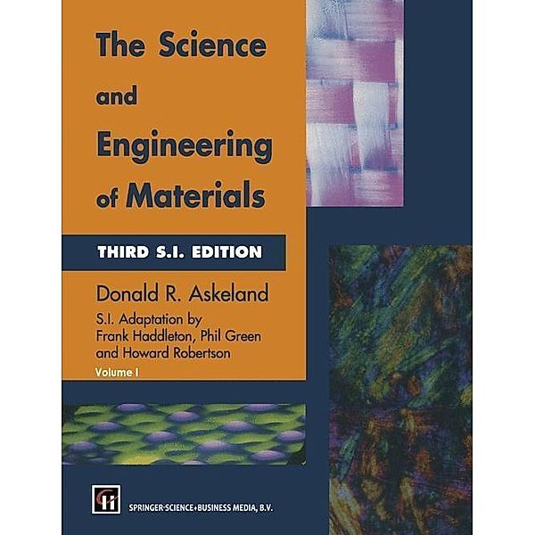 The Science and Engineering of Materials, Donald R. Askeland, Frank Haddleton, Phil Green, Howard Robertson