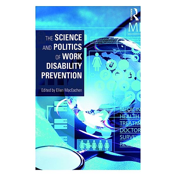 The Science and Politics of Work Disability Prevention