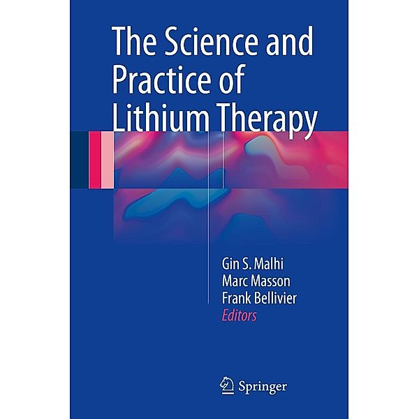 The Science and Practice of Lithium Therapy