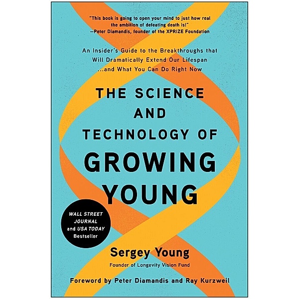 The Science and Technology of Growing Young, Sergey Young