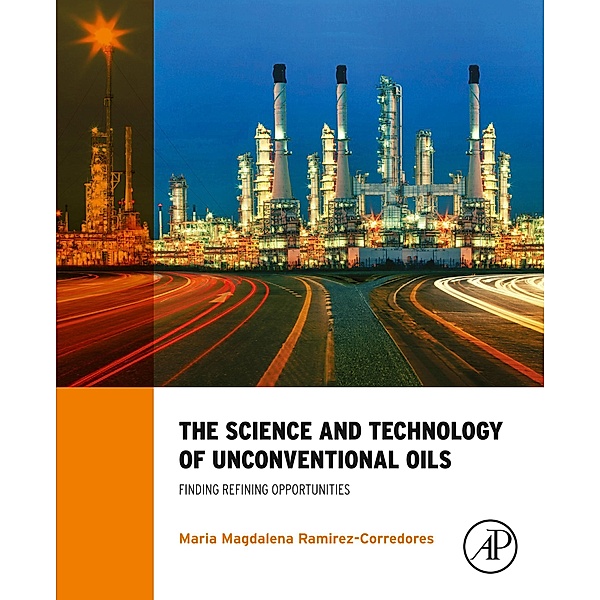 The Science and Technology of Unconventional Oils, M. M. Ramirez-Corredores