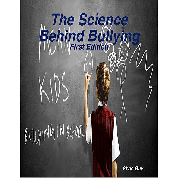 The Science Behind Bullying, Shae Guy