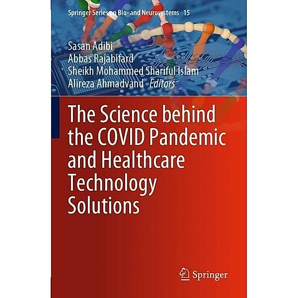 The Science behind the COVID Pandemic and Healthcare Technology Solutions