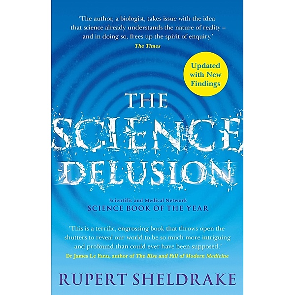The Science Delusion, Rupert Sheldrake