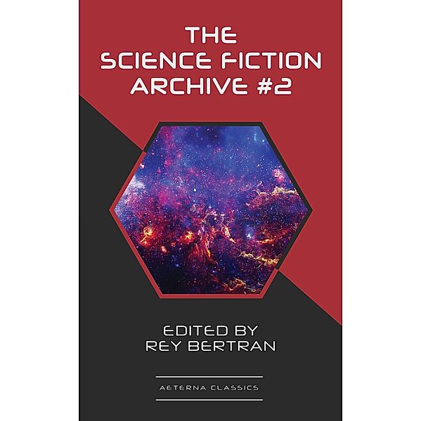 The Science Fiction Archive #2, Fritz Leiber, Stanley Lee, Sydney van Scyoc, Howard Browne, C. M. Kornbluth, Phyllis Sterling-Smith, Ray Bradbury, Kris Neville, Lester Del Rey, Keith Laumer, Jim Harmon, Henry Slesar