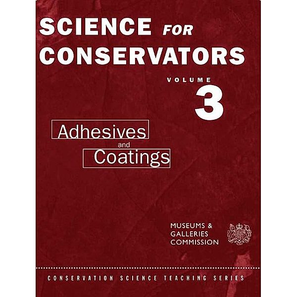 The Science For Conservators Series, Conservation Unit Museums and Galleries Commission
