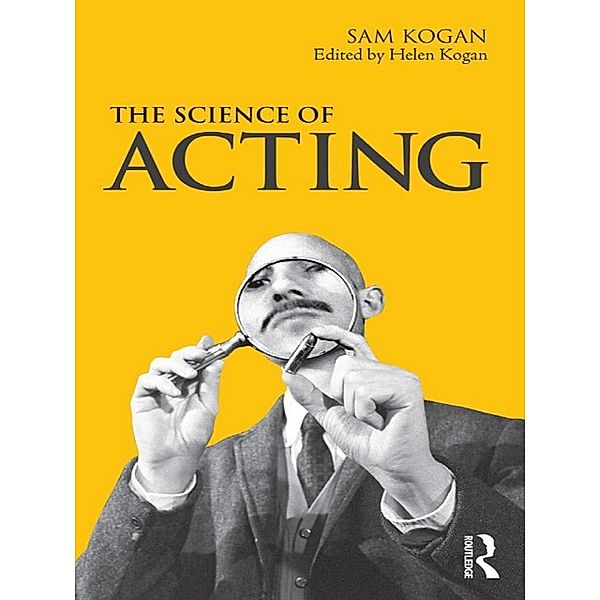 The Science Of Acting, Sam Kogan, Helen Kogan