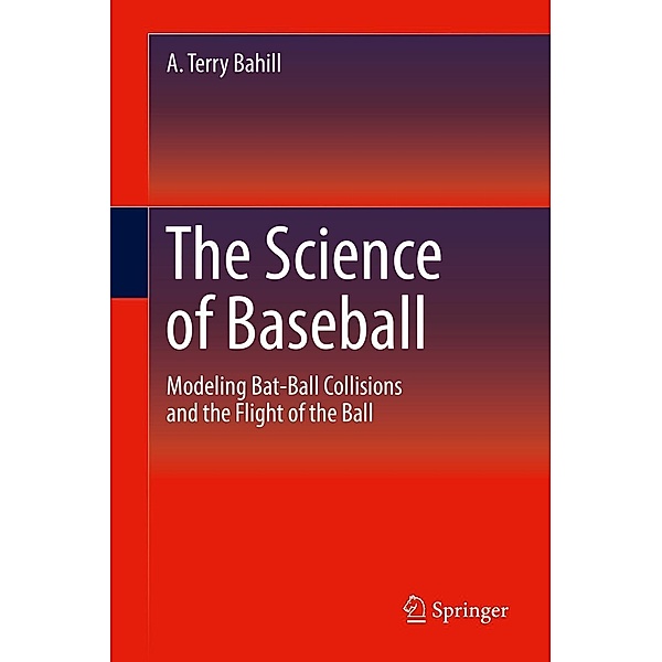 The Science of Baseball, A. Terry Bahill