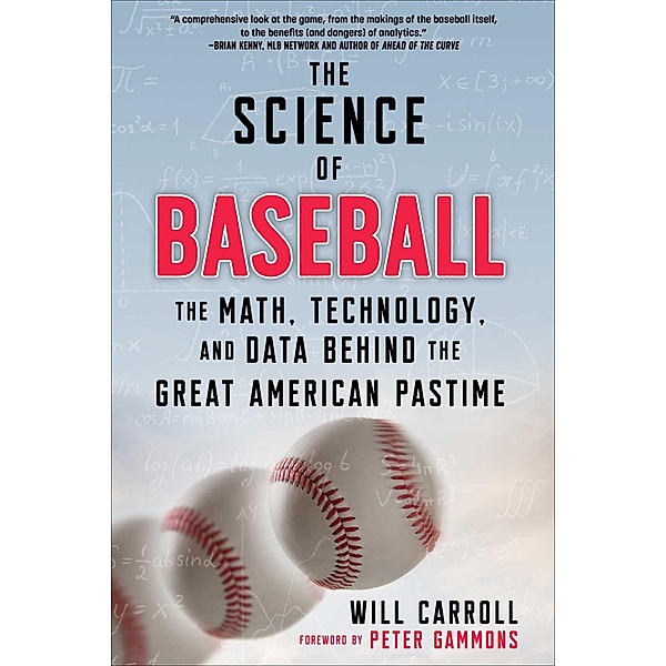 The Science of Baseball, Will Carroll