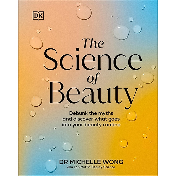 The Science of Beauty, Dr Michelle Wong