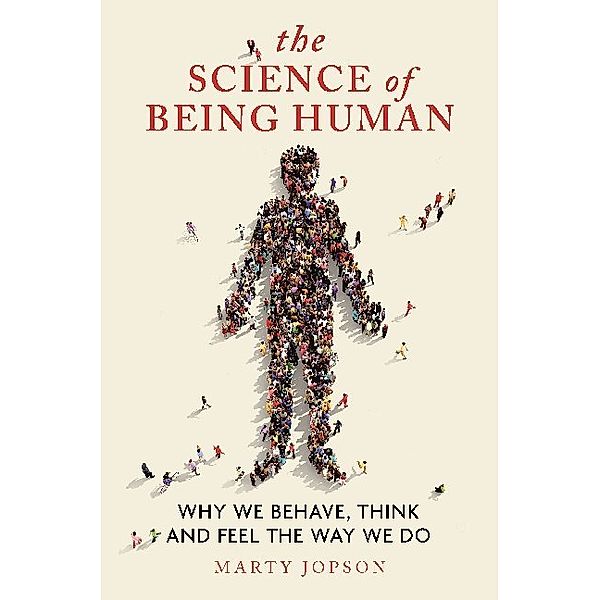 The Science of Being Human, Marty Jopson