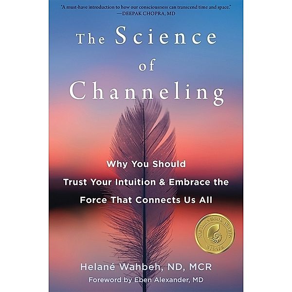The Science of Channeling, Helané Wahbeh