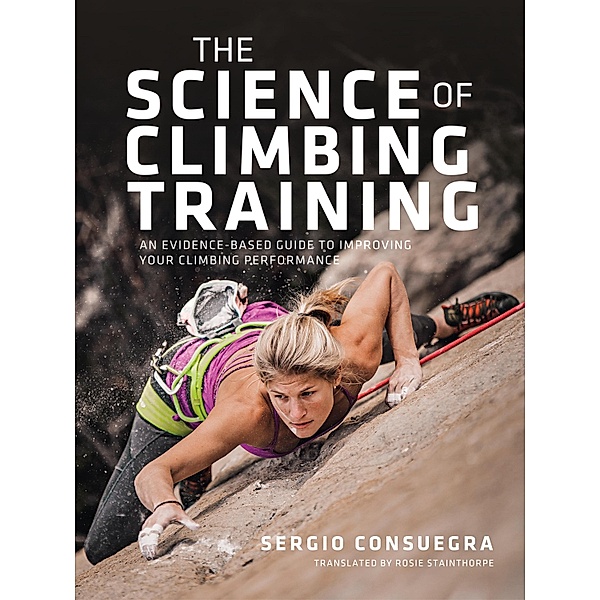 The Science of Climbing Training, Sergio Consuegra