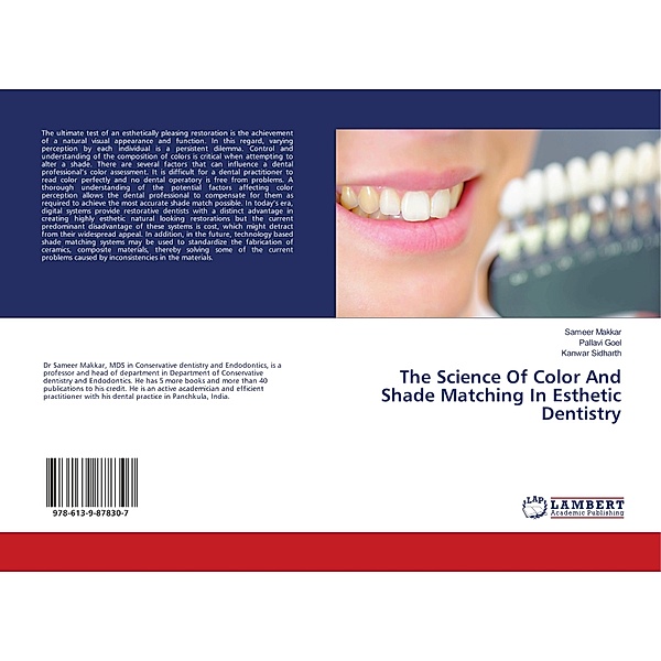 The Science Of Color And Shade Matching In Esthetic Dentistry, Sameer Makkar, Pallavi Goel, Kanwar Sidharth