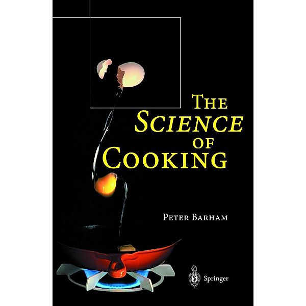 The Science of Cooking, Peter Barham