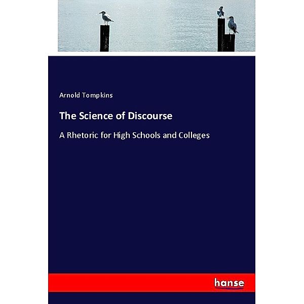 The Science of Discourse, Arnold Tompkins