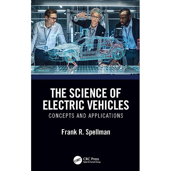 The Science of Electric Vehicles, Frank R. Spellman