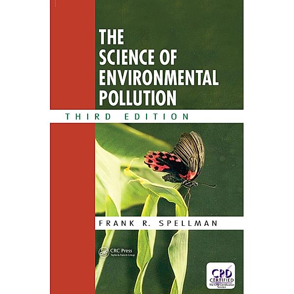 The Science of Environmental Pollution, Frank R. Spellman