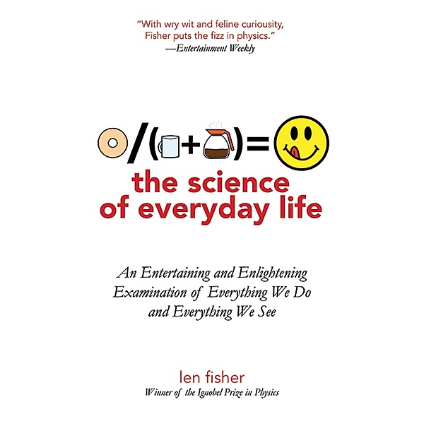The Science of Everyday Life, Len Fisher