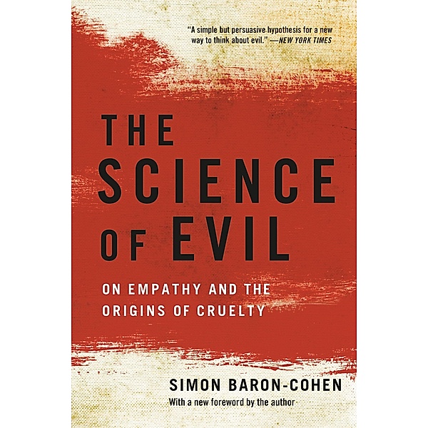 The Science of Evil, Simon Baron-Cohen