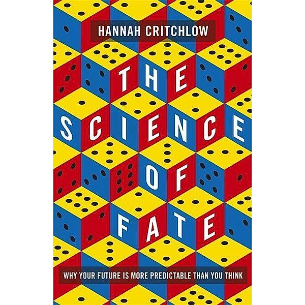 The Science of Fate, Hannah Critchlow